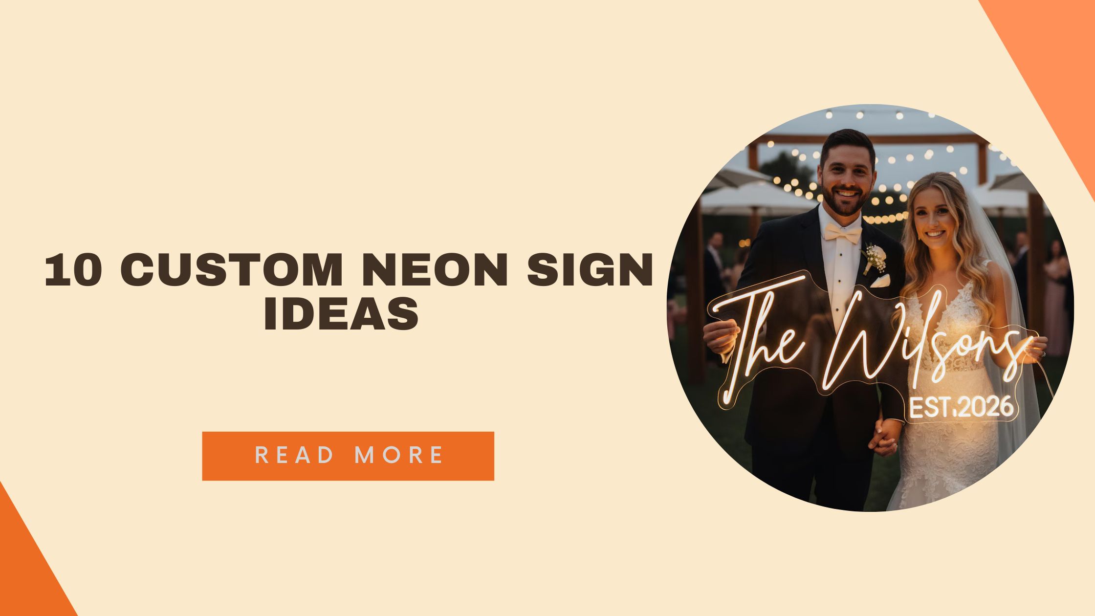 Top 10 Neon Sign Ideas to Light Up Your Wedding Reception